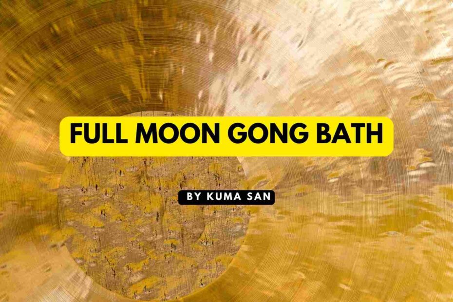 full moon gong bath Gloucester